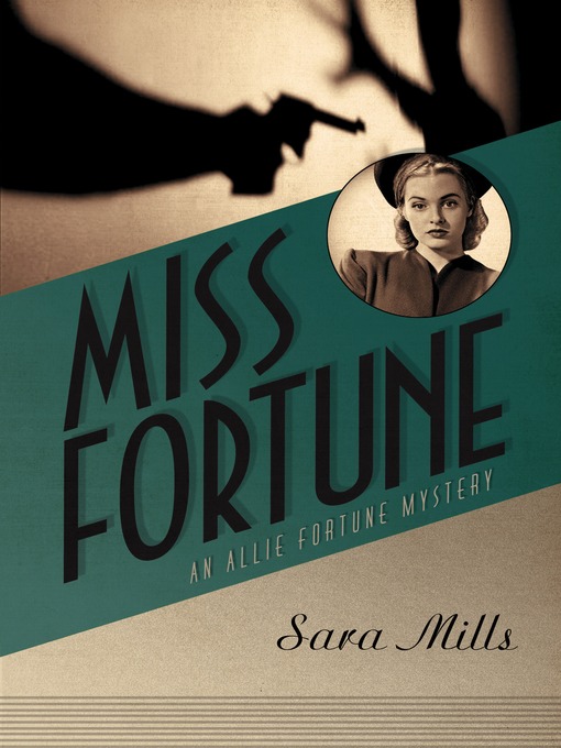 Title details for Miss Fortune by Sara A. Mills - Available
